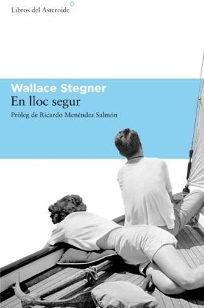 EN LLOC SEGUR | 9788493659721 | STEGNER, WALLACE | Llibreria L'Illa - Llibreria Online de Mollet - Comprar llibres online