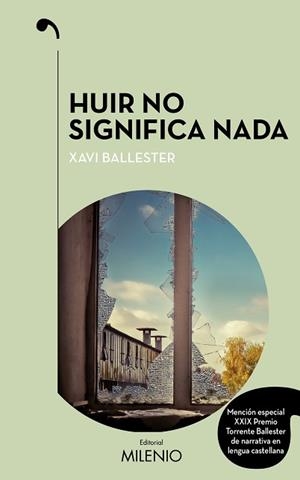 HUIR NO SIGNIFICA NADA | 9788497438513 | BALLESTER FÀBREGUES, XAVI | Llibreria L'Illa - Llibreria Online de Mollet - Comprar llibres online