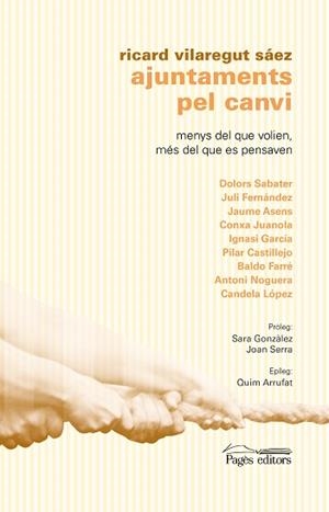 AJUNTAMENTS PEL CANVI | 9788413030739 | VILAREGUT SÁEZ, RICARD | Llibreria L'Illa - Llibreria Online de Mollet - Comprar llibres online