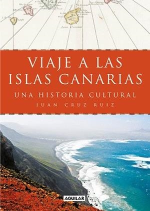 VIAJE A LAS ISLAS CANARIAS | 9788403519442 | CRUZ RUIZ, JUAN | Llibreria L'Illa - Llibreria Online de Mollet - Comprar llibres online