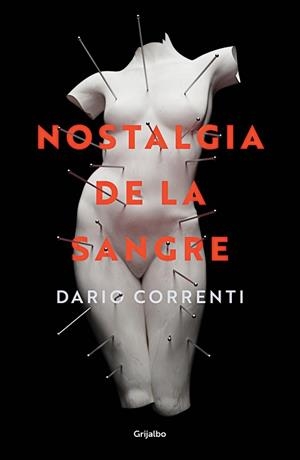 NOSTALGIA DE LA SANGRE | 9788425357275 | CORRENTI, DARIO | Llibreria L'Illa - Llibreria Online de Mollet - Comprar llibres online