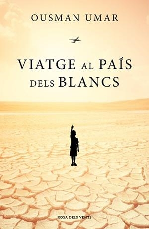 VIATGE AL PAÍS DELS BLANCS | 9788417627492 | UMAR, OUSMAN | Llibreria L'Illa - Llibreria Online de Mollet - Comprar llibres online