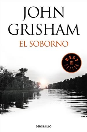 SOBORNO, EL | 9788466347457 | GRISHAM, JOHN