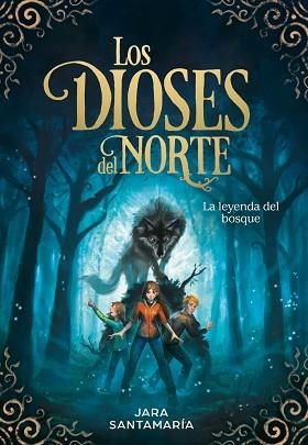 LEYENDA DEL BOSQUE, LA | 9788417424343 | SANTAMARÍA, JARA | Llibreria L'Illa - Llibreria Online de Mollet - Comprar llibres online