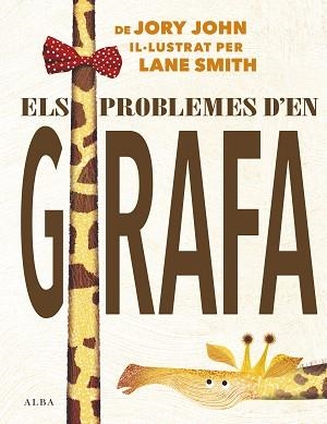 PROBLEMES D'EN GIRAFA, ELS | 9788490655306 | JORY, JOHN | Llibreria L'Illa - Llibreria Online de Mollet - Comprar llibres online