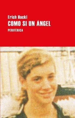 COMO SI UN ÁNGEL | 9788416291830 | HACKL, ERICH | Llibreria L'Illa - Llibreria Online de Mollet - Comprar llibres online