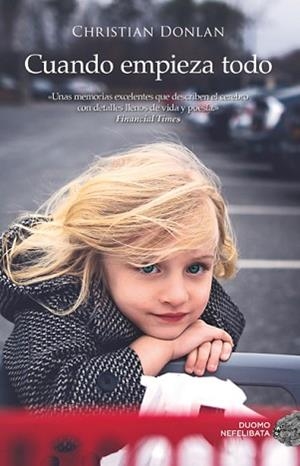 CUANDO EMPIEZA TODO | 9788416634668 | DONLAN, CHRISTIAN | Llibreria L'Illa - Llibreria Online de Mollet - Comprar llibres online