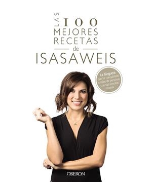 100 MEJORES RECETAS DE ISASAWEIS, LAS | 9788441541306 | LLANO, ISABEL | Llibreria L'Illa - Llibreria Online de Mollet - Comprar llibres online