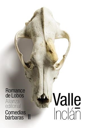 ROMANCE DE LOBOS (COMEDIAS BÁRBARAS II) | 9788491814948 | VALLE-INCLÁN, RAMÓN DEL | Llibreria L'Illa - Llibreria Online de Mollet - Comprar llibres online