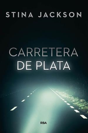 CARRETERA DE PLATA | 9788491871460 | JACKSON, STINA | Llibreria L'Illa - Llibreria Online de Mollet - Comprar llibres online