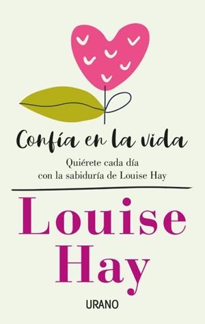 CONFÍA EN LA VIDA | 9788416720675 | HAY, LOUISE | Llibreria L'Illa - Llibreria Online de Mollet - Comprar llibres online