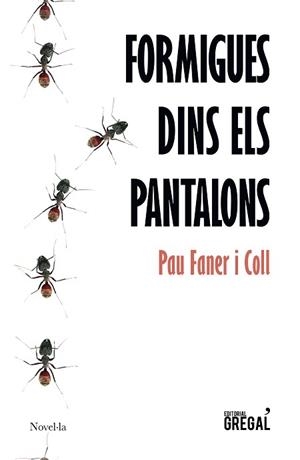FORMIGUES DINS ELS PANTALONS | 9788417660345 | FANER I COLL, PAU | Llibreria L'Illa - Llibreria Online de Mollet - Comprar llibres online