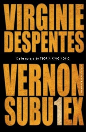 VERNON SUBUTEX 1 | 9788439736165 | DESPENTES, VIRGINIE | Llibreria L'Illa - Llibreria Online de Mollet - Comprar llibres online