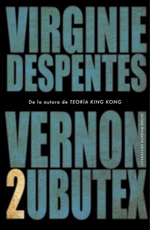 VERNON SUBUTEX 2 | 9788439736172 | DESPENTES, VIRGINIE | Llibreria L'Illa - Llibreria Online de Mollet - Comprar llibres online