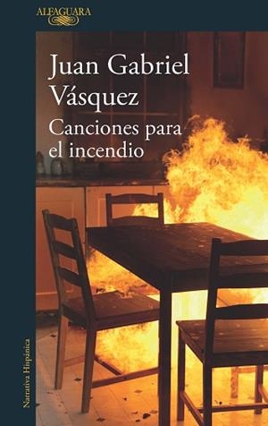 CANCIONES PARA EL INCENDIO | 9788420432441 | VÁSQUEZ, JUAN GABRIEL | Llibreria L'Illa - Llibreria Online de Mollet - Comprar llibres online