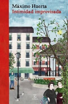 INTIMIDAD IMPROVISADA | 9788467054224 | HUERTA, MÁXIMO | Llibreria L'Illa - Llibreria Online de Mollet - Comprar llibres online