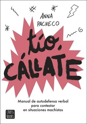 TÍO CÁLLATE | 9788408207948 | PACHECO, ANNA/ALCA, BÀRBARA | Llibreria L'Illa - Llibreria Online de Mollet - Comprar llibres online