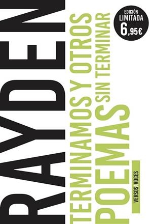 TERMINAMOS Y OTROS POEMAS SIN TERMINAR | 9788467055658 | RAYDEN | Llibreria L'Illa - Llibreria Online de Mollet - Comprar llibres online
