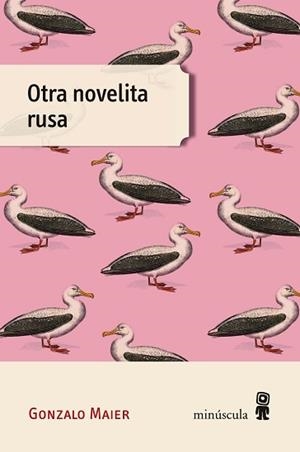 OTRA NOVELITA RUSA | 9788494836657 | MAIER, GONZALO | Llibreria L'Illa - Llibreria Online de Mollet - Comprar llibres online