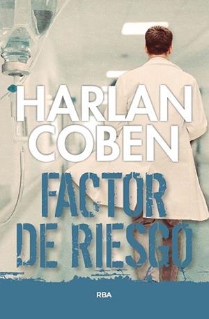 FACTOR DE RIESGO | 9788490066287 | COBEN, HARLAN | Llibreria L'Illa - Llibreria Online de Mollet - Comprar llibres online