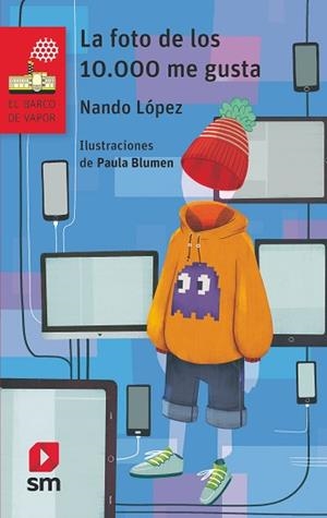 FOTO DE LOS DIEZ MIL ME GUSTA, LA | 9788491825340 | LÓPEZ, NANDO | Llibreria L'Illa - Llibreria Online de Mollet - Comprar llibres online
