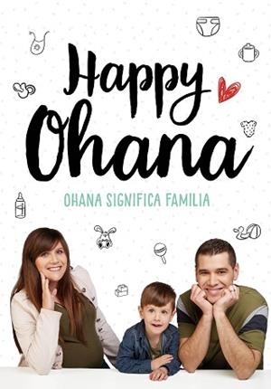 OHANA SIGNIFICA FAMILIA | 9788417424671 | HAPPY OHANA, | Llibreria L'Illa - Llibreria Online de Mollet - Comprar llibres online