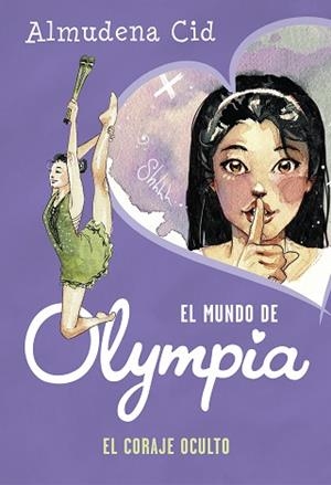 CORAJE OCULTO (EL MUNDO DE OLYMPIA) | 9788420434308 | CID, ALMUDENA | Llibreria L'Illa - Llibreria Online de Mollet - Comprar llibres online