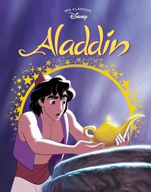 ALADDÍN (MIS CLÁSICOS DISNEY) | 9788417630157 | DISNEY | Llibreria L'Illa - Llibreria Online de Mollet - Comprar llibres online