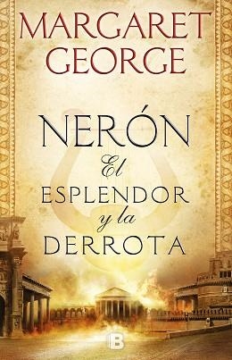 NERÓN: EL ESPLENDOR Y LA DERROTA | 9788466665728 | GEORGE, MARGARET | Llibreria L'Illa - Llibreria Online de Mollet - Comprar llibres online