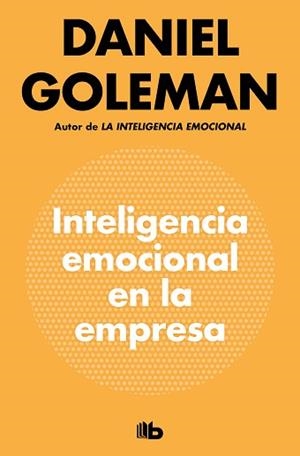 INTELIGENCIA EMOCIONAL EN LA EMPRESA | 9788490709214 | GOLEMAN, DANIEL | Llibreria L'Illa - Llibreria Online de Mollet - Comprar llibres online