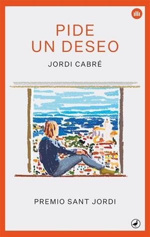 PIDE UN DESEO | 9788416673797 | CABRÉ, JORDI | Llibreria L'Illa - Llibreria Online de Mollet - Comprar llibres online