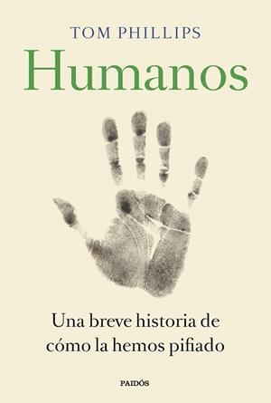 HUMANOS | 9788449335846 | PHILLIPS, TOM | Llibreria L'Illa - Llibreria Online de Mollet - Comprar llibres online