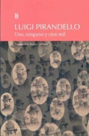 UNO NINGUNO Y CIEN MIL | 9789500372282 | PIRANDELLO, LUIGI | Llibreria L'Illa - Llibreria Online de Mollet - Comprar llibres online