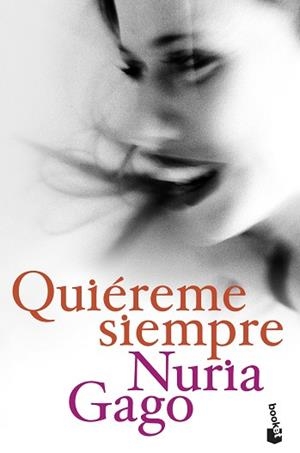 QUIÉREME SIEMPRE | 9788408209195 | GAGO, NURIA | Llibreria L'Illa - Llibreria Online de Mollet - Comprar llibres online