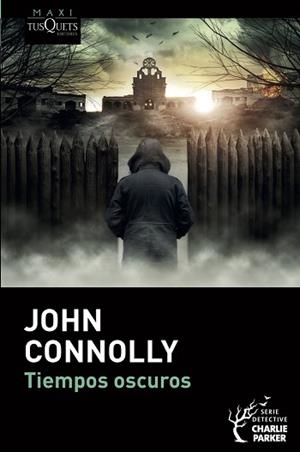 TIEMPOS OSCUROS | 9788490666913 | CONNOLLY, JOHN | Llibreria L'Illa - Llibreria Online de Mollet - Comprar llibres online
