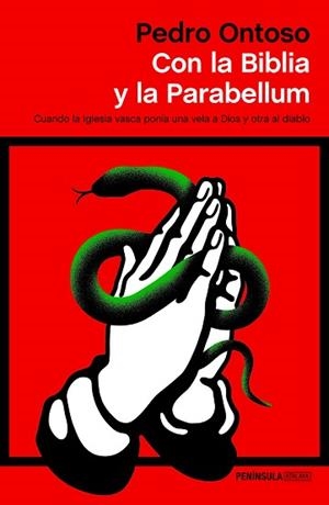 CON LA BIBLIA Y LA PARABELLUM | 9788499428123 | ONTOSO, PEDRO | Llibreria L'Illa - Llibreria Online de Mollet - Comprar llibres online