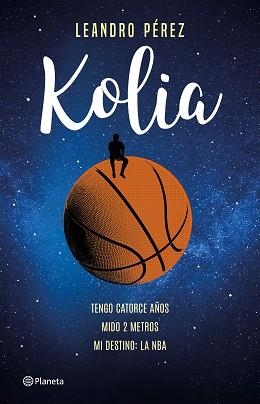 KOLIA | 9788408209294 | PÉREZ, LEANDRO | Llibreria L'Illa - Llibreria Online de Mollet - Comprar llibres online