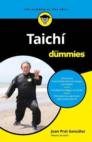 TAICHÍ PARA DUMMIES | 9788432905384 | PRAT GONZÁLEZ, JOAN | Llibreria L'Illa - Llibreria Online de Mollet - Comprar llibres online