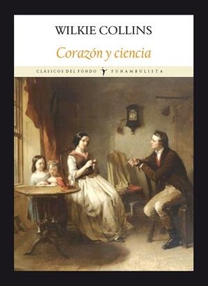 CORAZÓN Y CIENCIA | 9788494911552 | COLLINS, WILKIE | Llibreria L'Illa - Llibreria Online de Mollet - Comprar llibres online