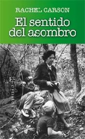 SENTIDO DEL ASOMBRO, EL | 9788499201474 | CARSON, RACHEL | Llibreria L'Illa - Llibreria Online de Mollet - Comprar llibres online