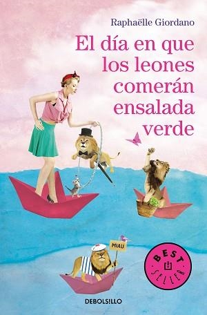 DÍA EN QUE LOS LEONES COMERÁN ENSALADA VERDE, EL | 9788466347167 | GIORDANO, RAPHÄELLE | Llibreria L'Illa - Llibreria Online de Mollet - Comprar llibres online
