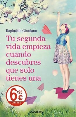 TU SEGUNDA VIDA EMPIEZA CUANDO DESCUBRES QUE SOLO TIENES UNA | 9788466343008 | GIORDANO, RAPHÄELLE | Llibreria L'Illa - Llibreria Online de Mollet - Comprar llibres online
