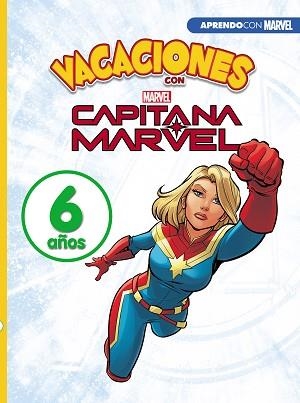 VACACIONES CON CAPITANA MARVEL. 6 AÑOS (APRENDO CON MARVEL) | 9788417630010 | MARVEL, | Llibreria L'Illa - Llibreria Online de Mollet - Comprar llibres online