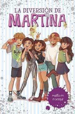 MAGIA EN EL BOSQUE (LA DIVERSIÓN DE MARTINA 6) | 9788417671501 | D'ANTIOCHIA, MARTINA | Llibreria L'Illa - Llibreria Online de Mollet - Comprar llibres online