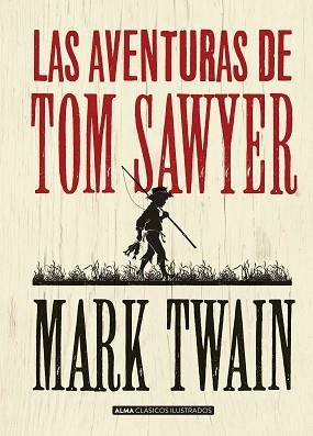 AVENTURAS DE TOM SAWYER (CLÁSICOS) | 9788415618744 | MARK TWAIN | Llibreria L'Illa - Llibreria Online de Mollet - Comprar llibres online