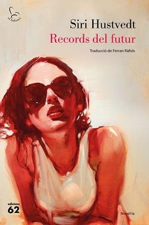 RECORDS DEL FUTUR | 9788429777727 | HUSTVEDT, SIRI | Llibreria L'Illa - Llibreria Online de Mollet - Comprar llibres online