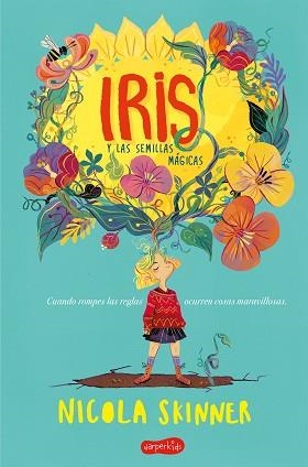 IRIS Y LAS SEMILLAS MÁGICAS | 9788417222468 | SKINNER, NICOLA | Llibreria L'Illa - Llibreria Online de Mollet - Comprar llibres online