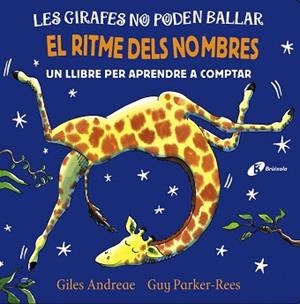 GIRAFES NO PODEN BALLAR. EL RITME DELS NOMBRES | 9788499069791 | ANDREAE, GILES