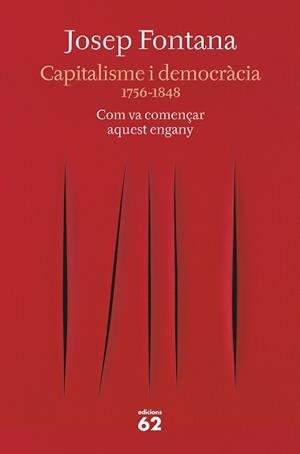 CAPITALISME I DEMOCRÀCIA | 9788429777734 | FONTANA, JOSEP | Llibreria L'Illa - Llibreria Online de Mollet - Comprar llibres online