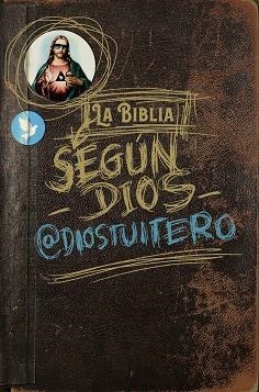 BIBLIA SEGÚN DIOS, LA | 9788494991349 | DIOS TUITERO | Llibreria L'Illa - Llibreria Online de Mollet - Comprar llibres online